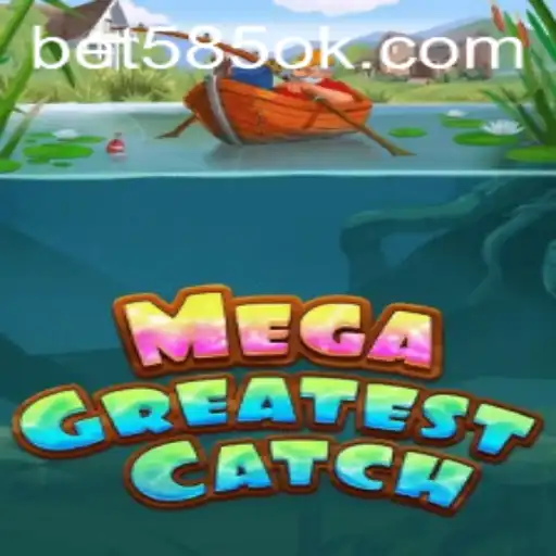 Explorando MegaGreatestCatch: O Jogo que Revoluciona Apostando com bet 585